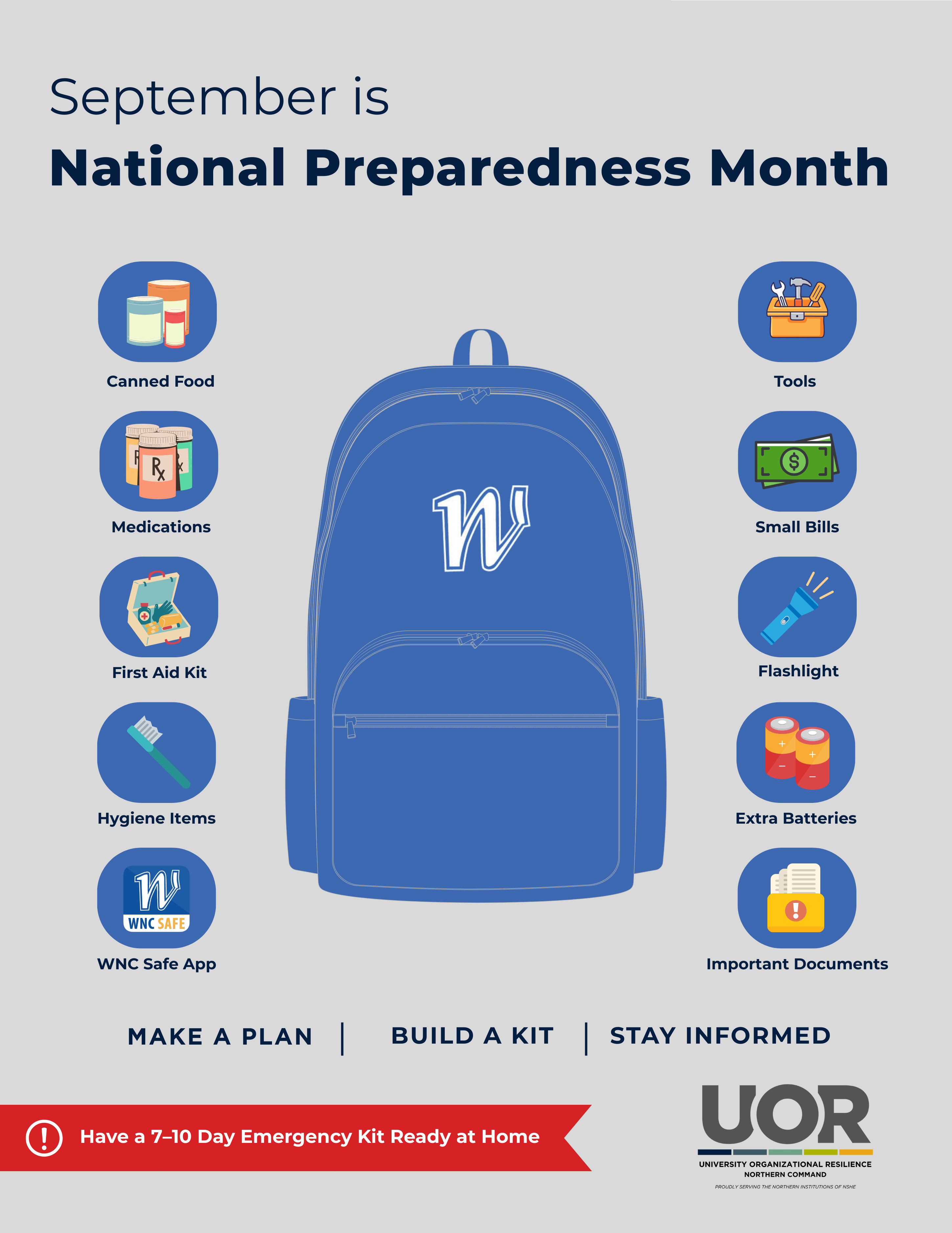 University Organizational Resilience – Northern Command (UOR-NC) is here to help you get started at home, at work and in our learning spaces.